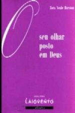 O seu olhar posto en deus