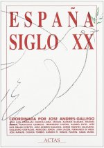 ESPAÑA SIGLO XX