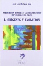APROXIMACION HCA.ORGANIZAC.I ORIGENES EVOLUCION