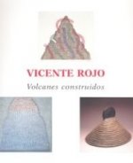 VICENTE ROJO, VOLCANES CONSTRUIDOS