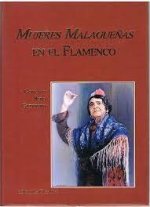MUJERES MALAGUEÑAS EN EL FLAMENCO