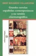 GRANDES NOVELAS ESPAÑOLAS CONTEMPORANEAS Y SU VERSION CINEMATOGRAFICA