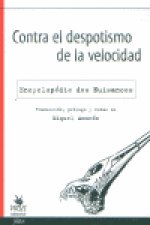 CONTRA EL DEPOTISMO DE LA VELOCIDAD