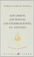 Los libros,los poetas,las ceebraciones,el olvido