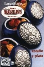 Estaño y plata IV