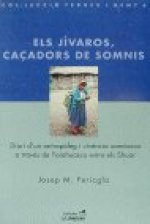 Els J­varos, caçadors de somnis