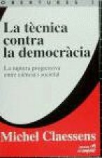 TECNICA CONTRA LA DEMOCRACIA, LA