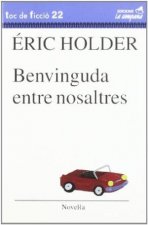 BENVINGUDA ENTRE NOSALTRES