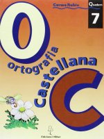 Ortograf­a castellana. Quadern 7