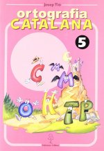 ORTOGRAFIA CATALANA. QUADERN 5