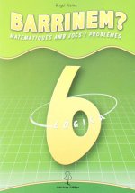 Barrinem? matemàtiques amb jocs i problemes, lògica, 6 Educació