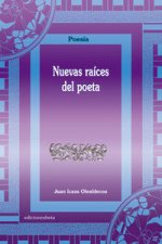 Nuevas raices del poeta