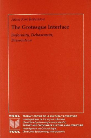 THE GROTESQUE INTERFACE.