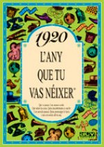 1920 L'any que tu vas néixer