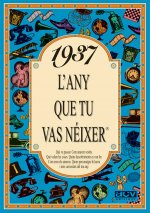 1937 L'any que tu vas néixer