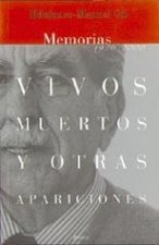 Vivos, muertos y otras apariciones