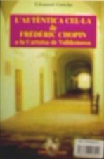 L'autèntica cel la de Frédéric Chopin a la cartoixa de Valldemossa