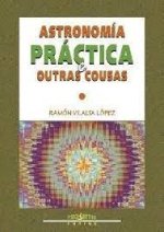 ASTRONOMIA PRACTICA E OUTRAS COUSAS