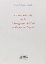 CONSTITUCION DE LA LEXICOGRAFIA MEDICA MODERNA, LA