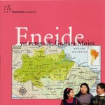Eneide. Yo vengo de Guajará-Mirim