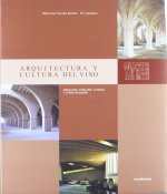ARQUITECTURA Y CULTURA DEL VINO