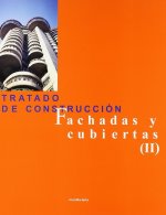 TRATADO DE CONSTRUCCION: FACHADAS Y CUBIERTAS II