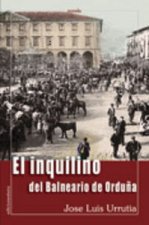 El inquilino del balneario de Orduña