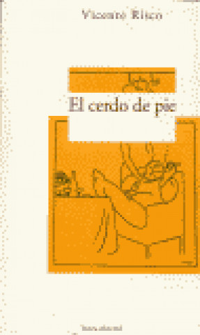 El cerdo de pie