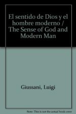 Sentido de dios y el hombre moderno, El