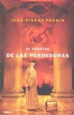 El para­so de las perdedoras