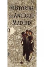 Historias del antiguo Madrid