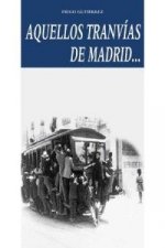 Aquellos tranvías de Madrid