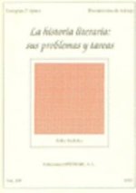 LA HISTORIA LITERARIA: SUS PROBLEMAS Y TAREAS