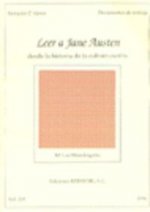 LEER A JANE AUSTEN. DESDE LA HISTORIA DE LA CULTURA ESCRITA.