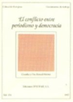 CONFLICTO ENTRE PERIODISMO Y DEMOCRACIA.