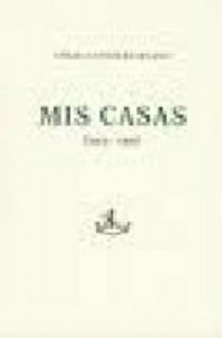 MIS CASAS 1903-1953