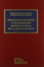 PSICOLOGIA FORENSE Y TRATAMIENTO JURIDICO-LEGAL DE LA DISCAPACIDAD