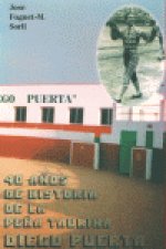 40 AÑOS HA. PEÑA TAURINA DIEGO PUERTA