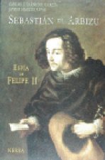 Sebastián de Arbizu. Esp¡a de Felipe II