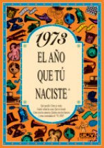 1973 L'any que tu vas néixer