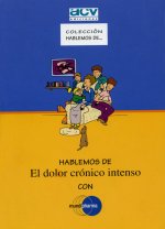 Hablemos de El dolor crónico intenso