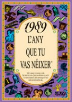 1989 L'any que tu vas néixer