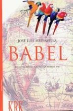 BABEL O FELICES TARDES EN LA INOPIA