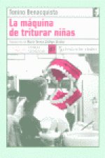 La máquina de triturar niñas