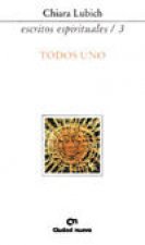 Todos uno (Escritos espirituales/3)