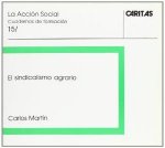 El sindicalismo agrario: Carlos Martín