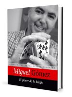 Miguel Gómez: The Joy of Magic