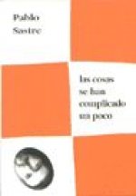 Las cosas se han complicado un poco