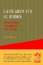 La cuarta vía al poder