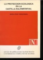 LA PROTECCION ECOLOGICA EN LA CASTILLA BAJOMEDIEVAL